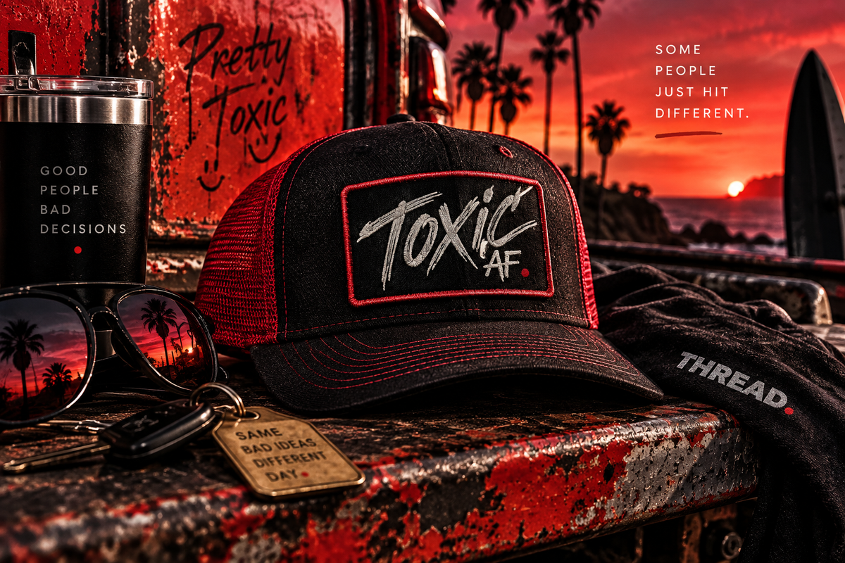 TOXIC AF